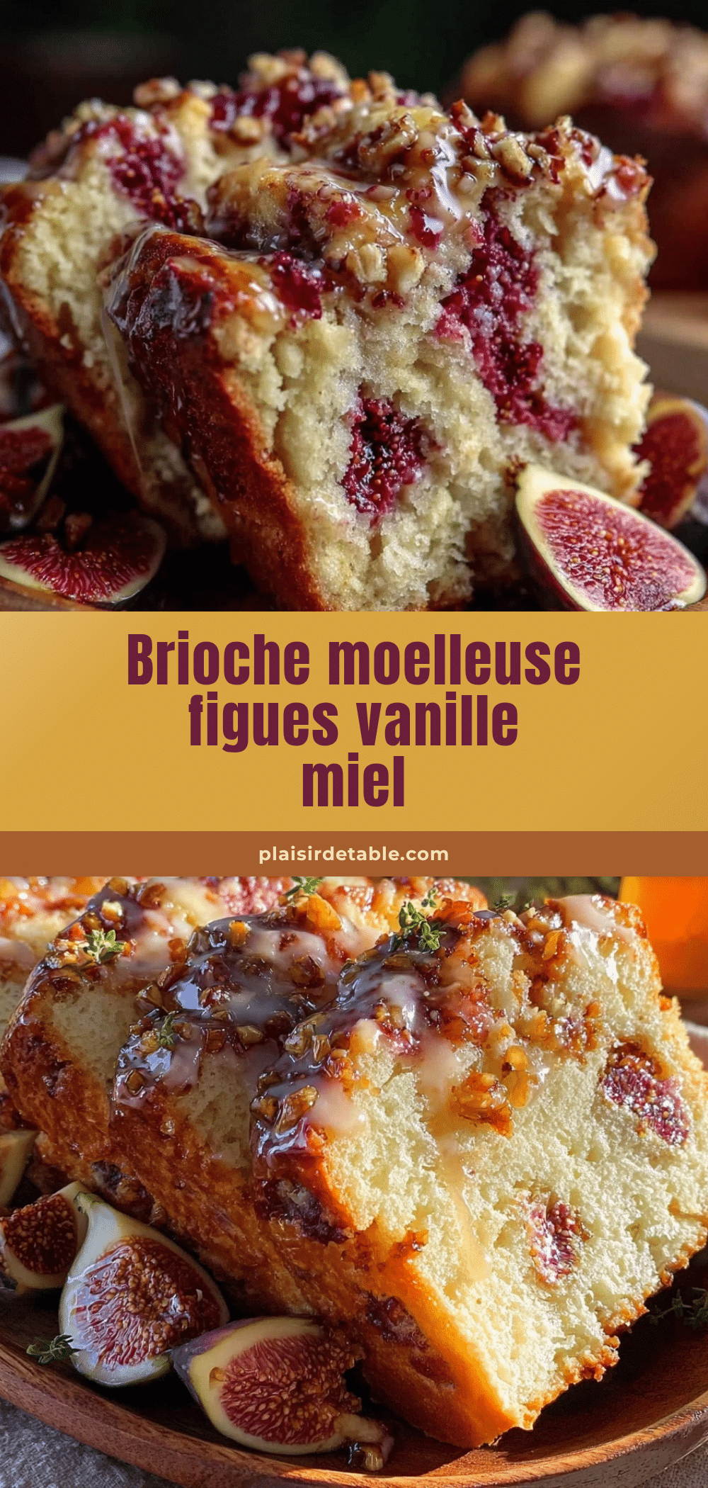 brioche aux figues fraîches recipe