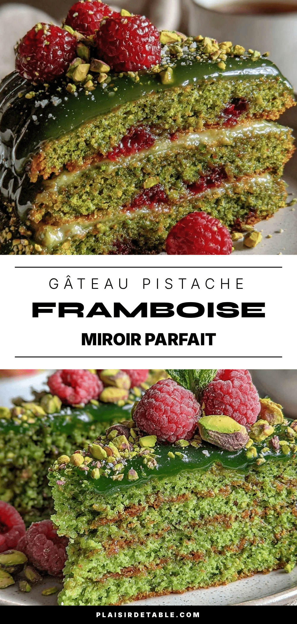 gâteau pistache framboise miroir recipe
