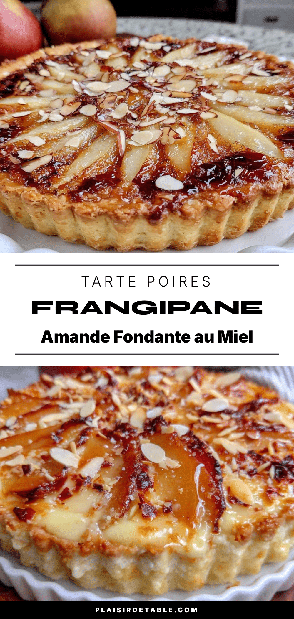 tarte aux poires frangipane amandes miel d’acacia recipe