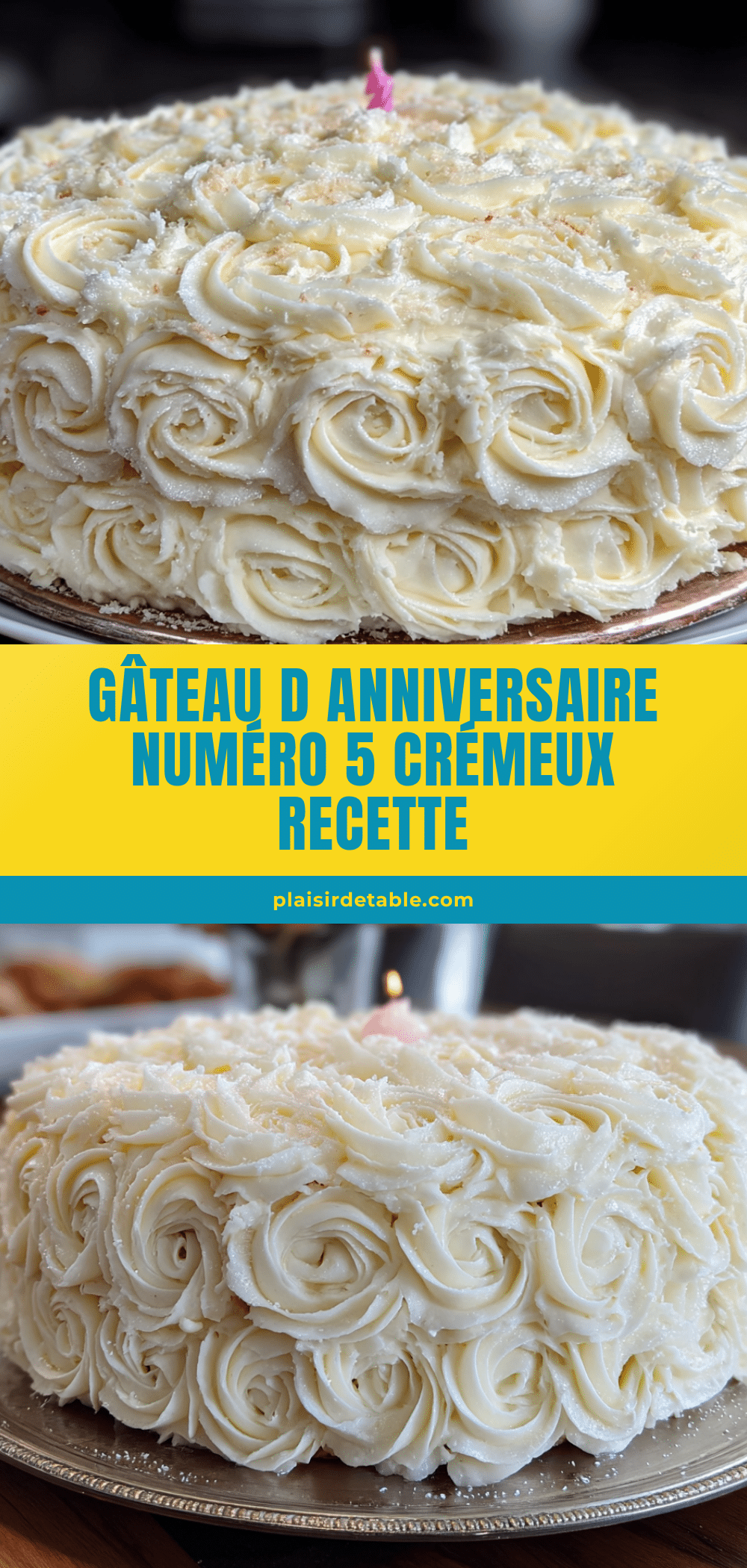 gâteau d’anniversaire numéro 5 crémeux aux rosettes de crème au beurre recipe