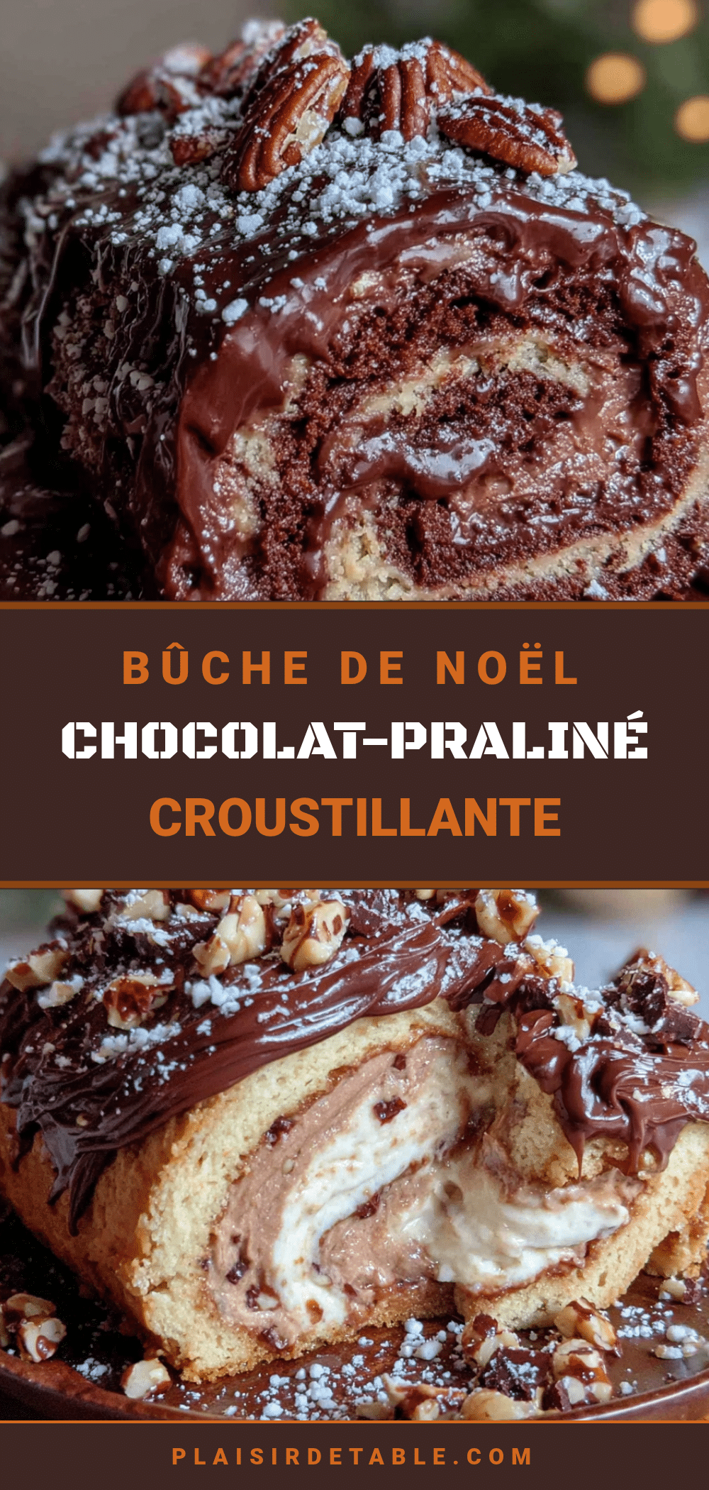 bûche de Noël chocolat praliné croustillante recipe