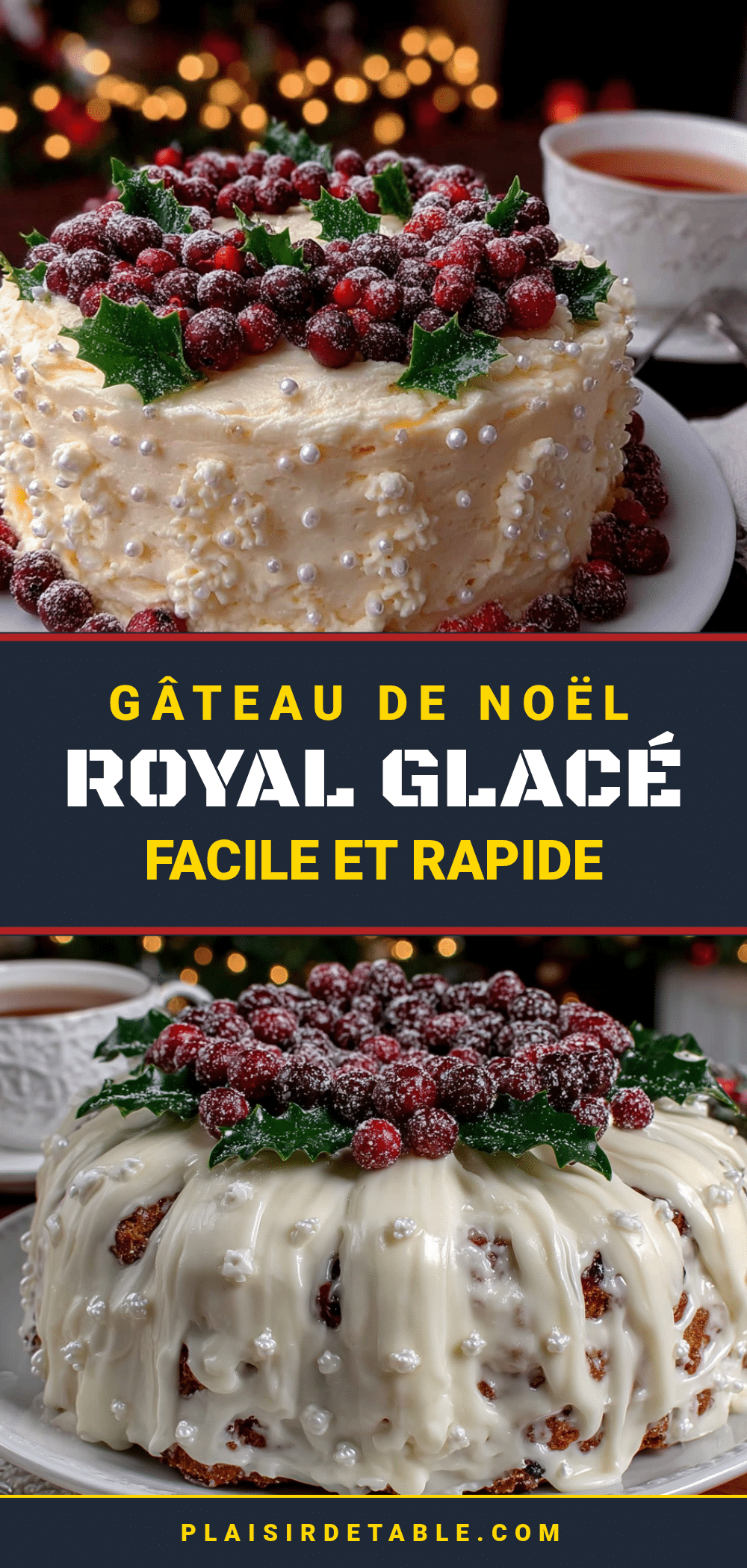 gâteau de Noël royal glacé recipe